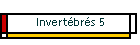 Invert�br�s 5