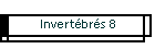 Invert�br�s 8