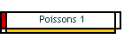 Poissons 1