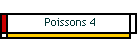 Poissons 4