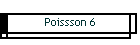 Poissson 6